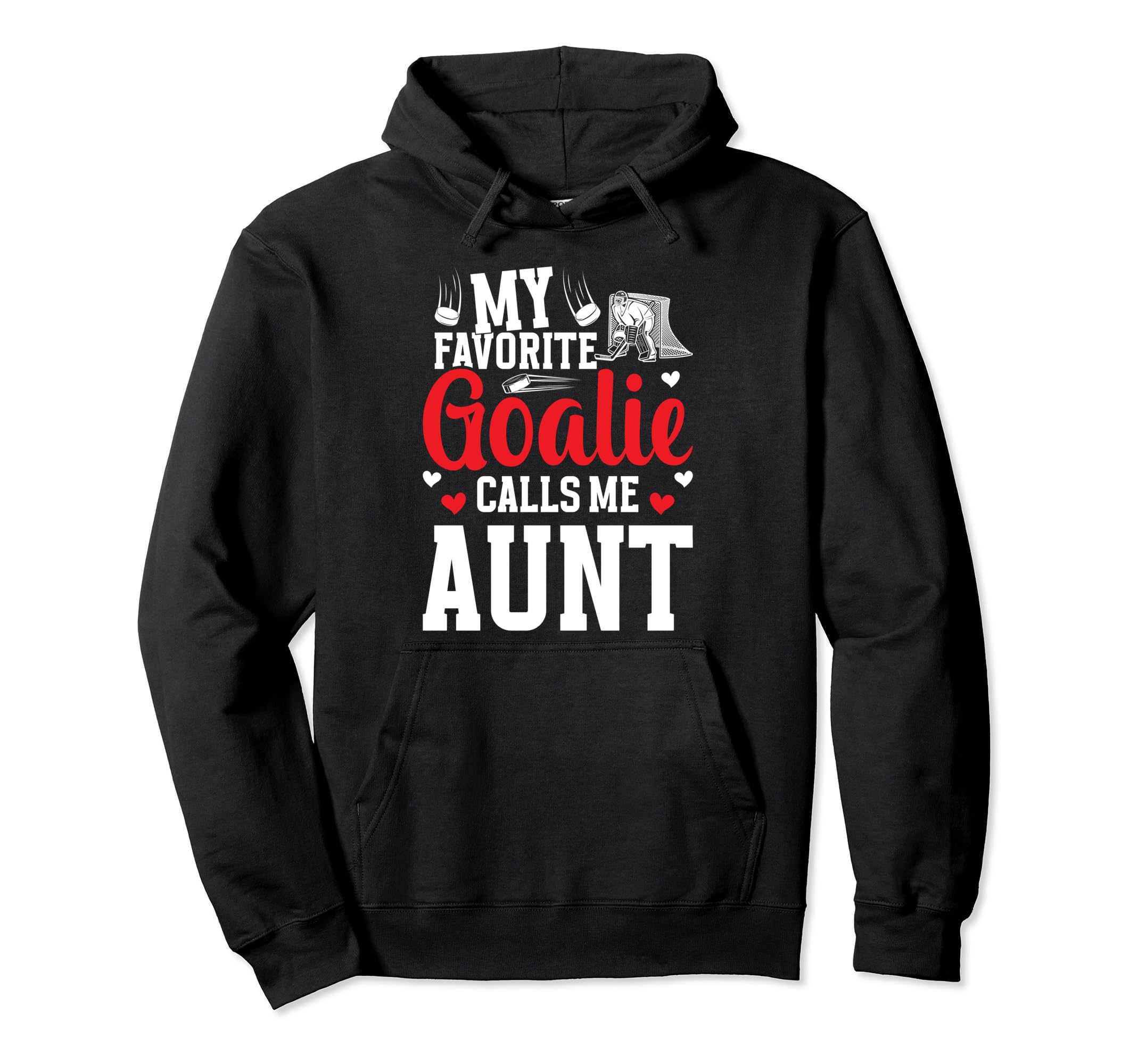 Favorite Hockey Goalie Aunt Ice Hoodie - Aesthetic Graphic Men Women
