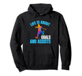 Life Is About Goals And Assists Funny Hoodie - Minimalist Print Unisex