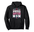 Proud Soccer Mom Soccer Mom Family Hoodie - Unique Graphic Unisex
