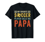 My Favorite Soccer Player Calls Me T-Shirt - Minimalist Print for Adults