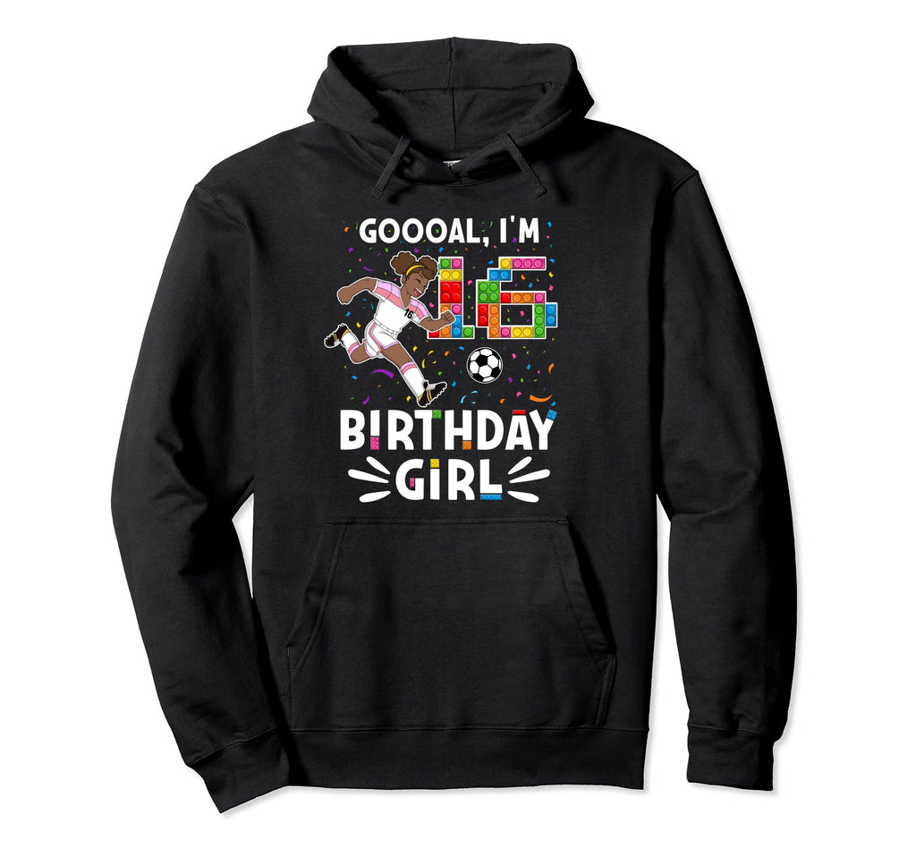 Goooal Im 16 I Building Blocks I 16Th Soccer Hoodie - Graphic Print Unisex