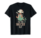 Im Soccer Elf Matching Family Elves T-Shirt - Unique Graphic Men Women