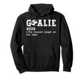 Goalie Goalkeeper Definition Funny Hoodie - Unique Graphic for Adults