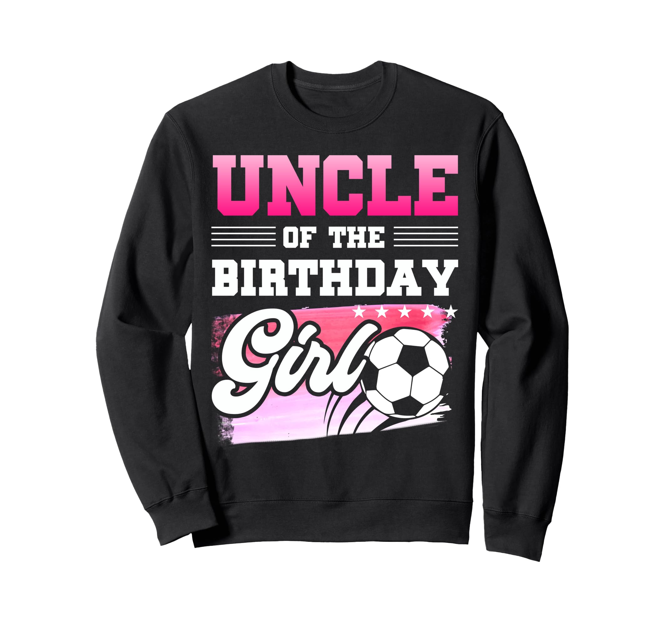 Uncle Birthday Soccer Players Sport Sweatshirt - Unique Graphic Men Women