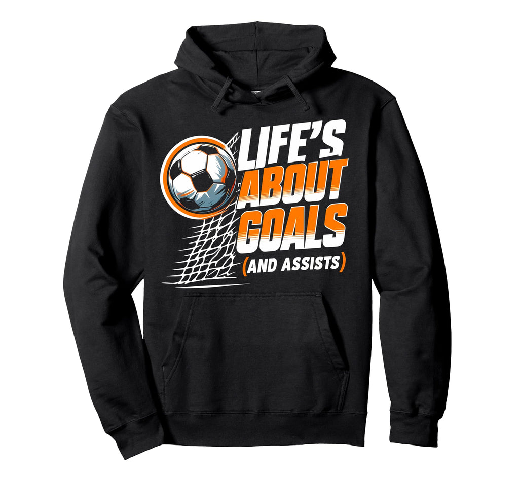 Soccer Life Is About Goals Assists Soccer Hoodie - Graphic Print Men Women