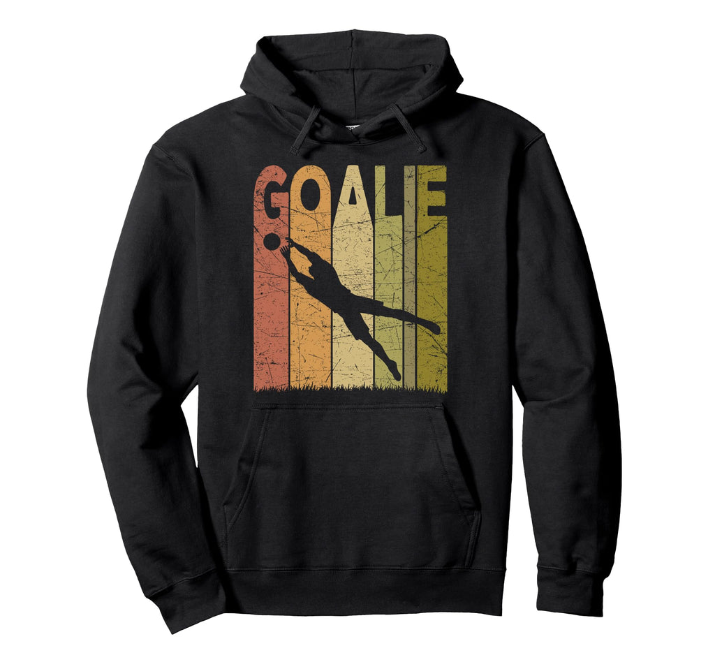 Soccer Goalie Soccer Goalkeeper Soccer Hoodie - Fun Novelty Design Unisex