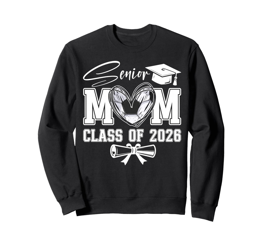 Senior Mom Class 2026 Graduate Soccer Sweatshirt - Trendy Graphic Unisex