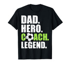 Dad Hero Coach Legend Father Papa T-Shirt - Custom Art Print Men Women