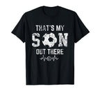 Soccer Mom Thats My Son Out There T-Shirt - Unique Graphic Men Women