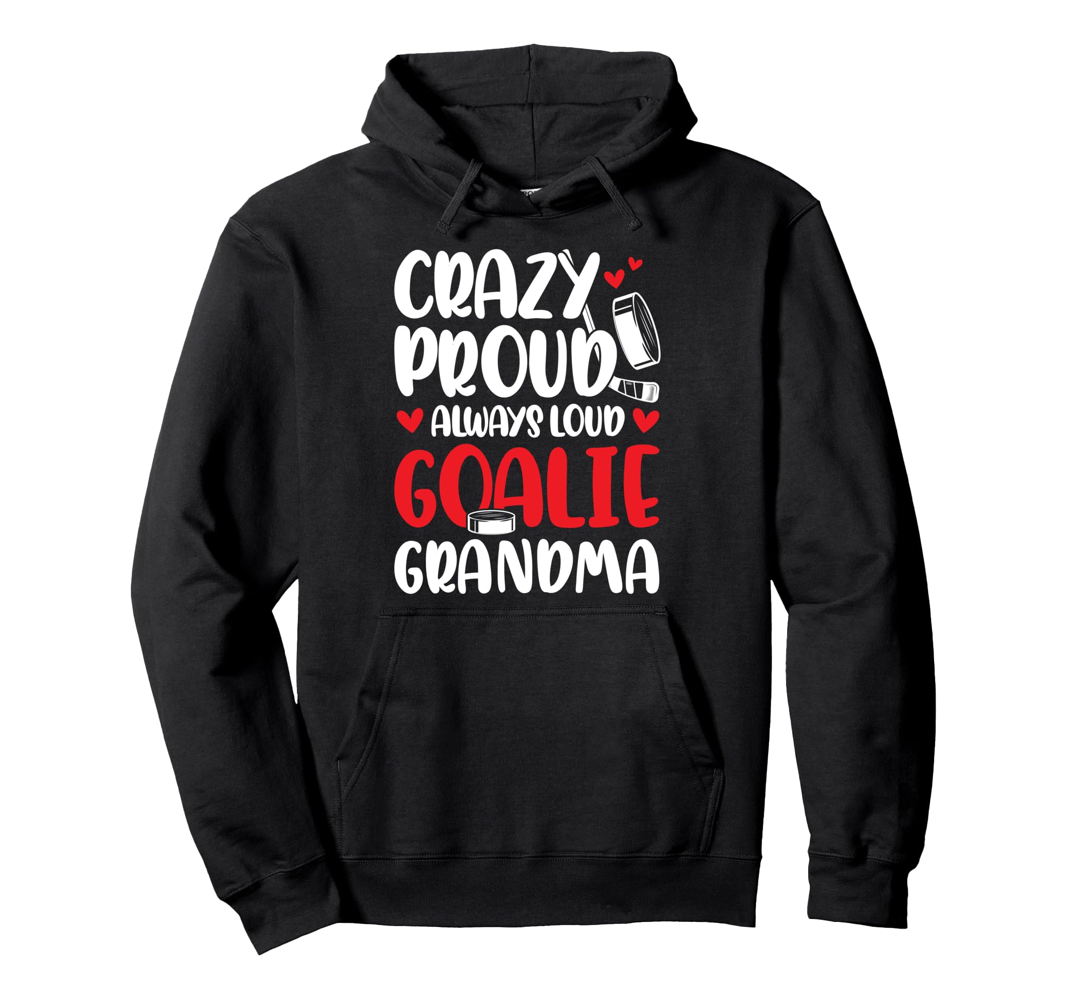 Crazy Proud Hockey Goalie Grandma Hockey Hoodie - Aesthetic Graphic Unisex