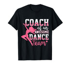Coach Awesome Dance Team Dance Coach T-Shirt - Streetwear Style for Adults