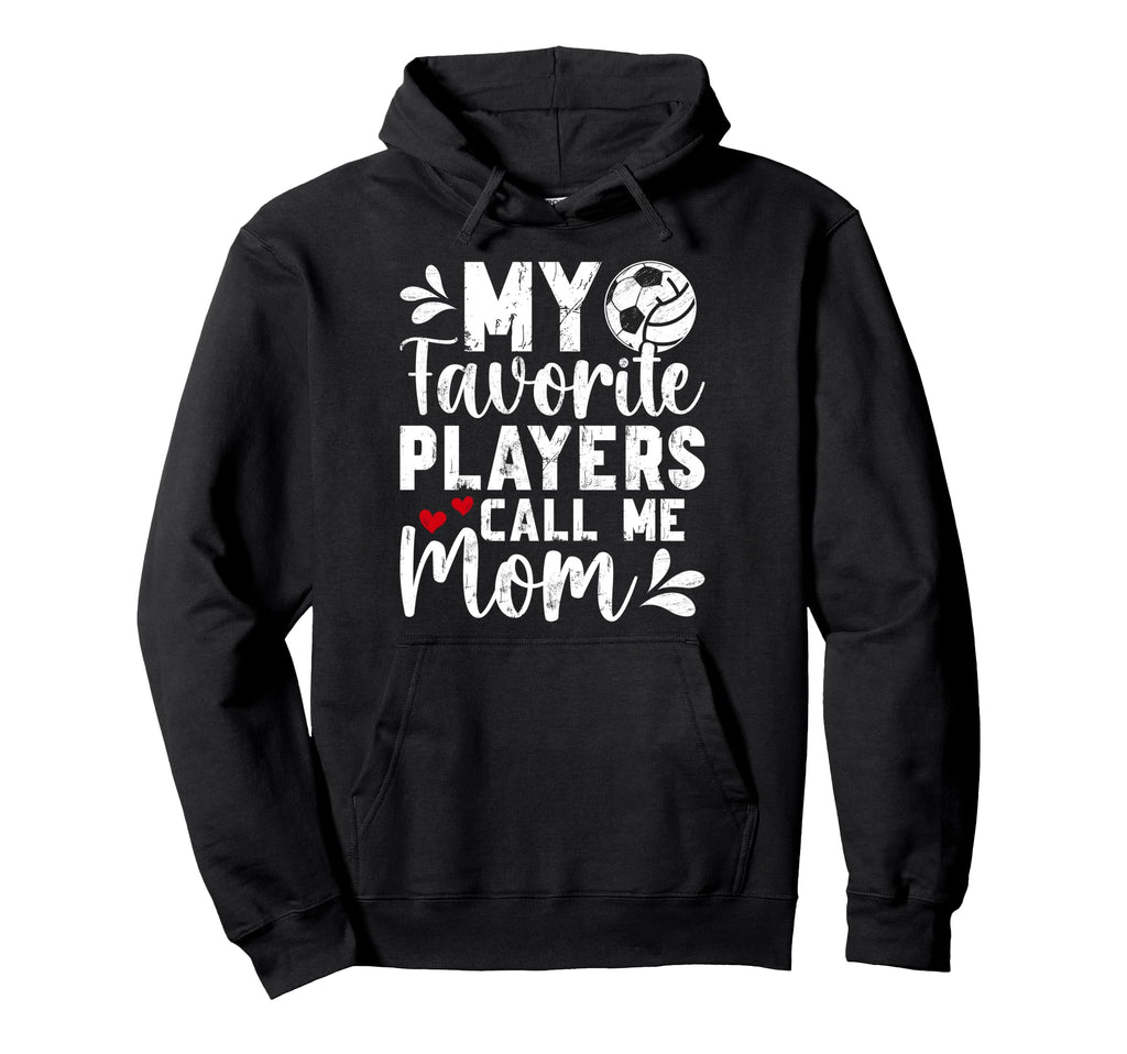 My Favorite Players Call Me Mom Hoodie - Streetwear Style Unisex