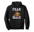 Lacrosse Fear Goalie Lax Goalkeeper Lacrosse Hoodie - Graphic Print Unisex
