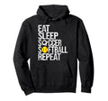 Eat Sleep Soccer Softball Repeat Funny Hoodie - Trendy Graphic for Adults