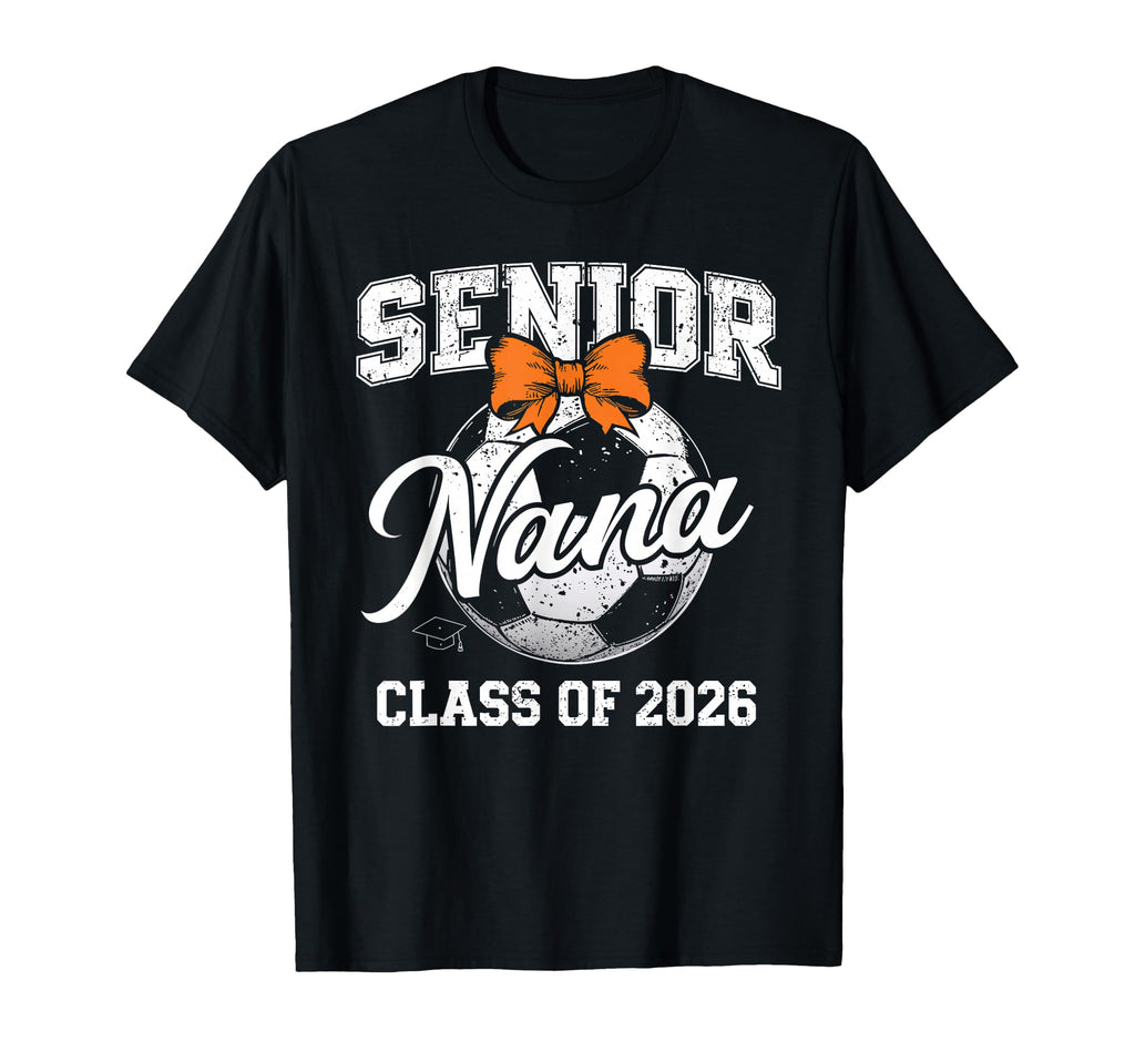 Senior Nana 2026 Soccer Mama T-Shirt - Fun Novelty Design Men Women