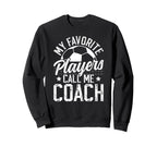 Proud Soccer Coach Soccer Coaching Sweatshirt - Streetwear Style Unisex