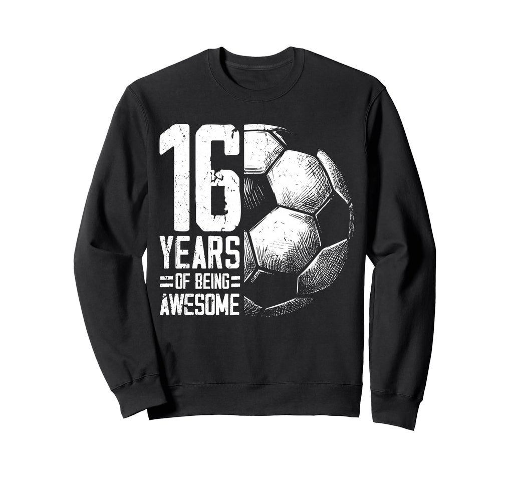 16Th Birthday Soccer Player Sweatshirt - Casual Everyday Wear Unisex