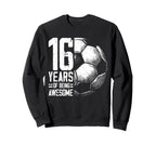 16Th Birthday Soccer Player Sweatshirt - Casual Everyday Wear Unisex