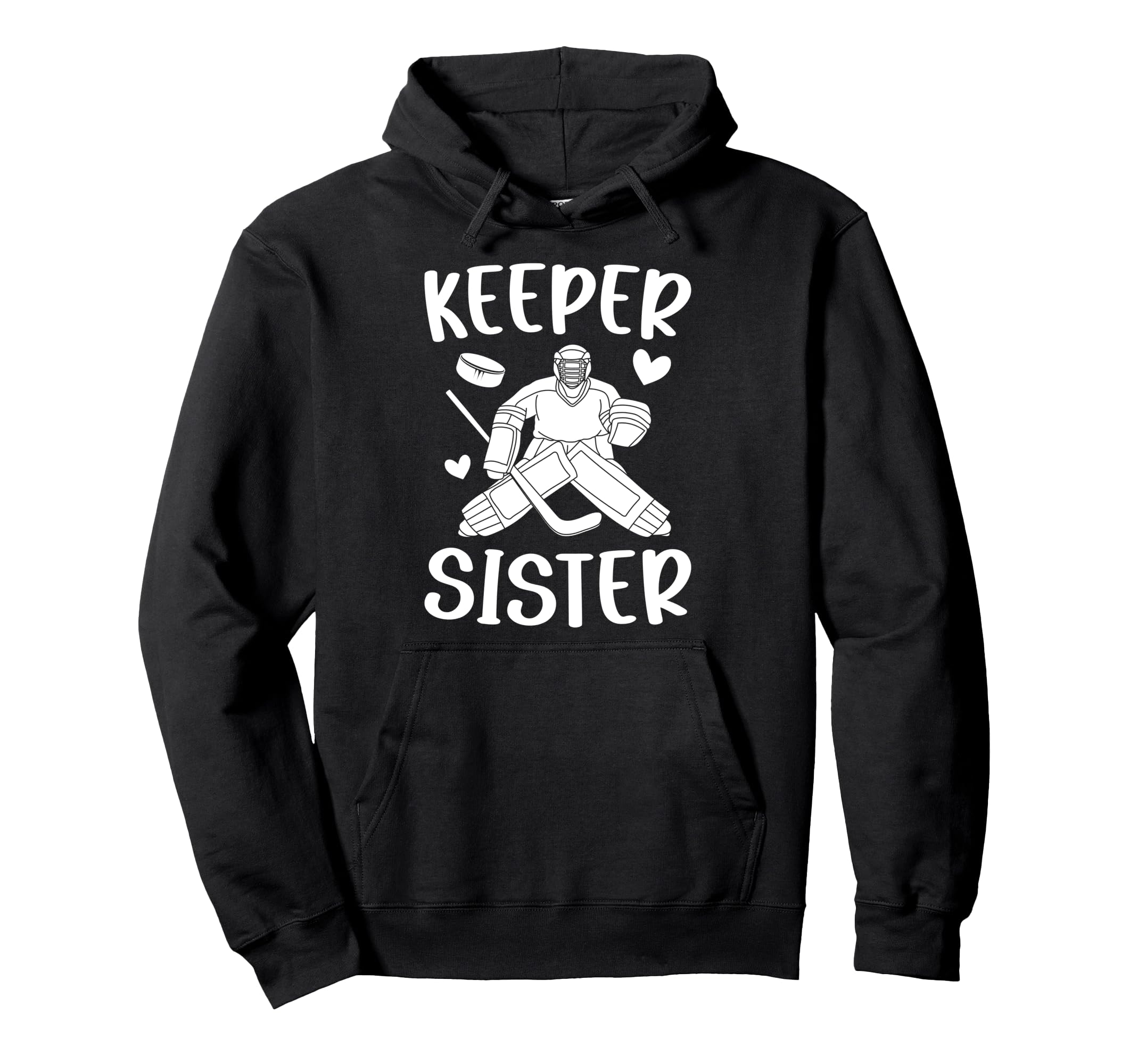 Ice Hockey Keeper Sister Hockey Goalie Hoodie - Custom Art Print Men Women