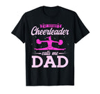 My Favorite Cheerleader Calls Me Dad T-Shirt - Streetwear Style for Adults