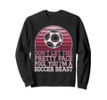Dont Let Pretty Face Fool You Sweatshirt - Casual Everyday Wear for Adults