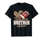 Thats My Brother Out There Funny T-Shirt - Unique Graphic Men Women