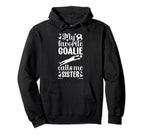 My Favorite Soccer Goalie Sister Hoodie - Minimalist Print for Adults