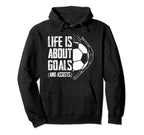 Life Is About Goals And Assists Team Hoodie - Custom Art Print Men Women