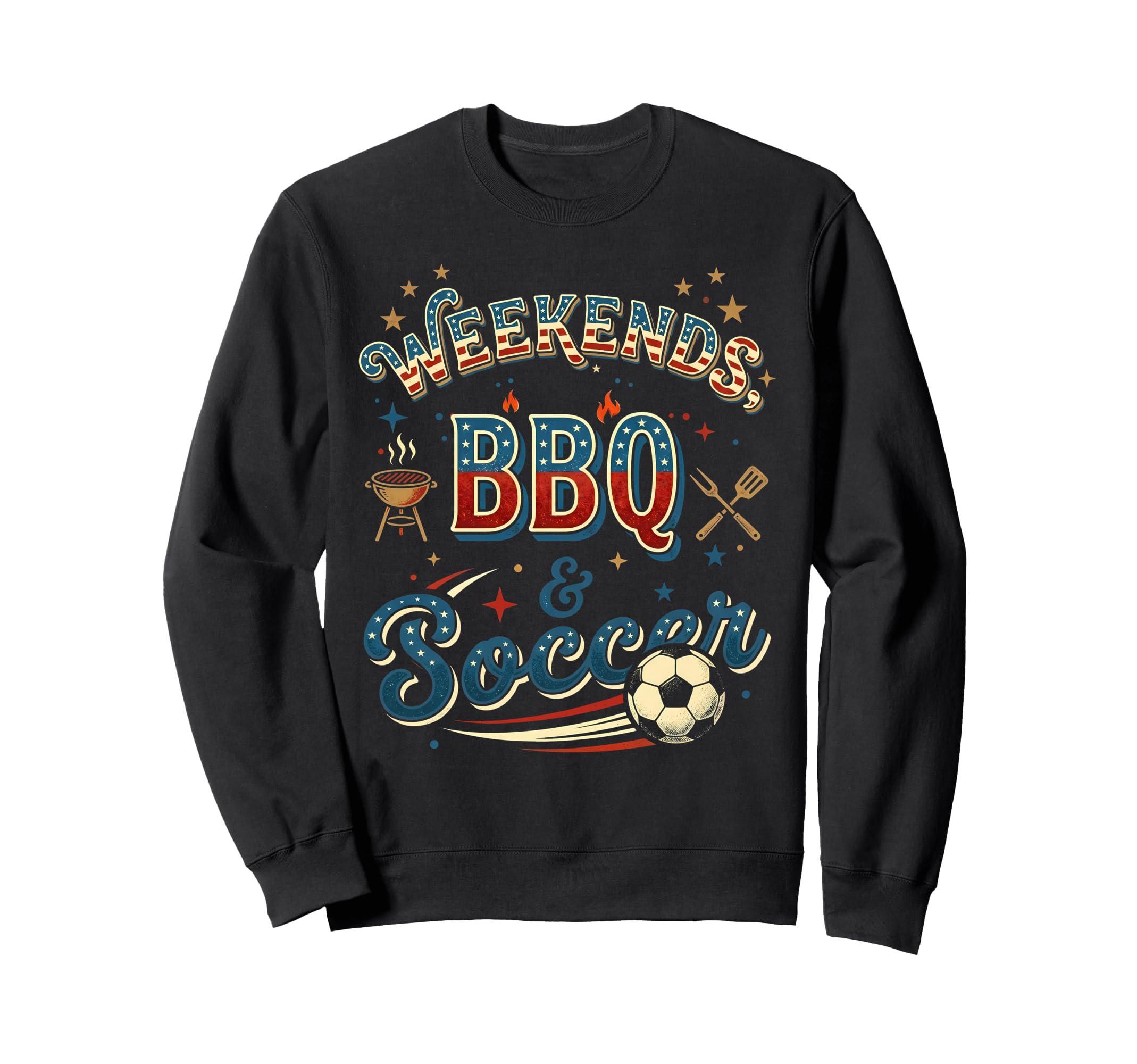 Weekends Bbq And Soccer Patriotic Sweatshirt - Custom Art Print Unisex
