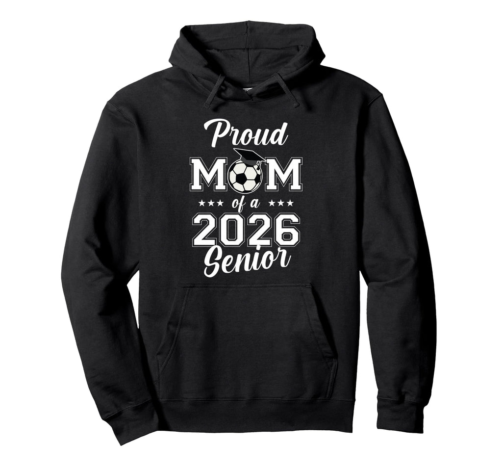 Senior Mom Soccer Class 2026 Womens Hoodie - Streetwear Style Unisex