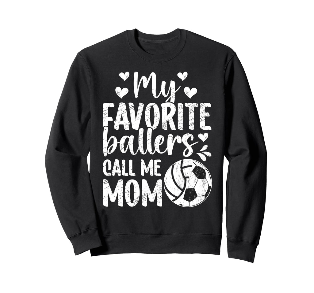 My Favorite Ballers Call Me Mom Sweatshirt - Custom Art Print Men Women
