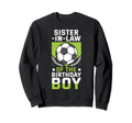 Sister Law Birthday Soccer Player Sweatshirt - Streetwear Style Unisex