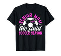 Soccer Senior Mom 2026 Final T-Shirt - Fun Novelty Design for Adults