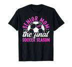 Soccer Senior Mom 2026 Final T-Shirt - Fun Novelty Design for Adults
