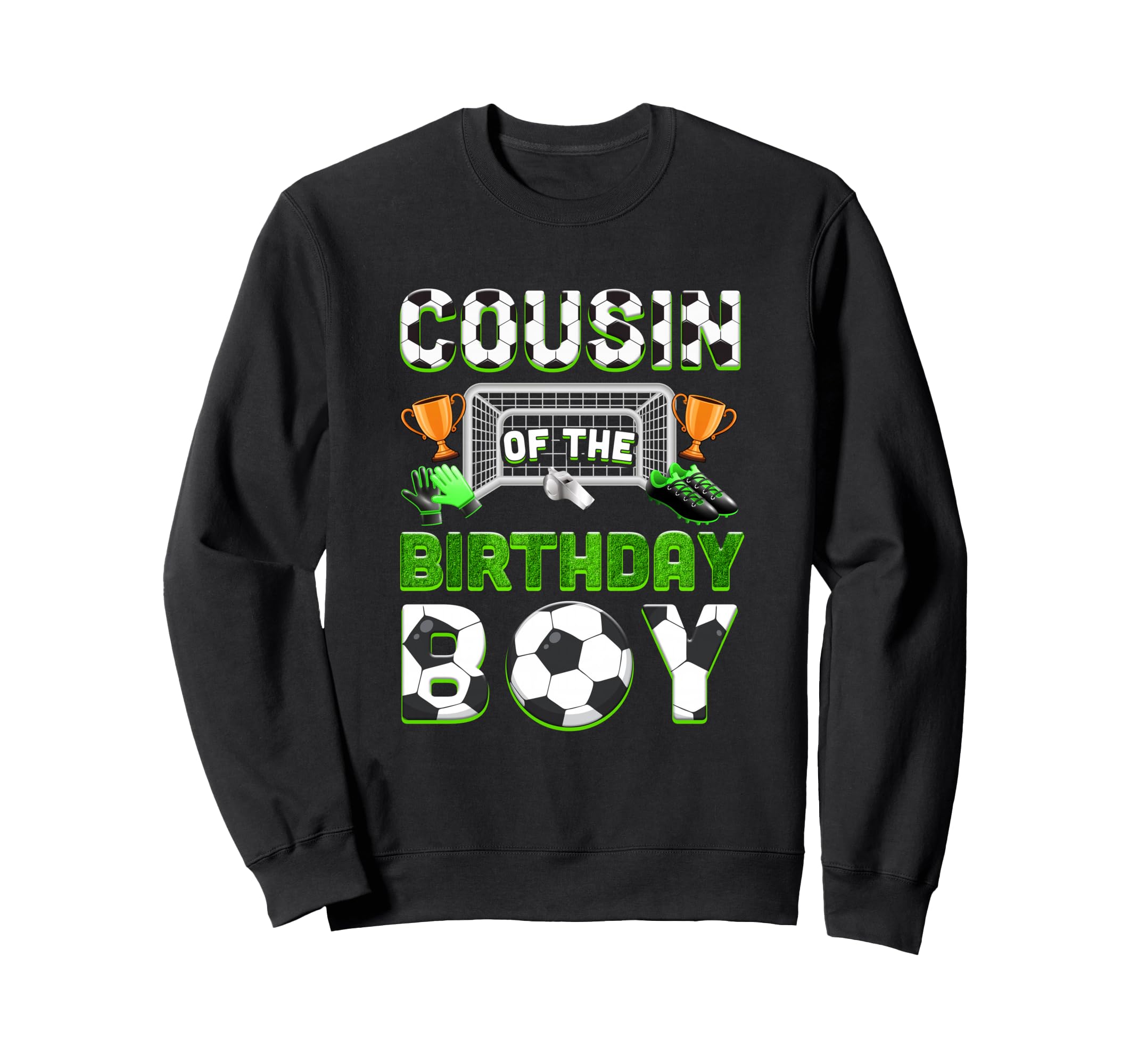 Cousin Birthday Soccer Family Sweatshirt - Fun Novelty Design for Adults