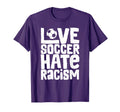 Love Soccer Hate Racism Soccer T-Shirt - Streetwear Style for Adults