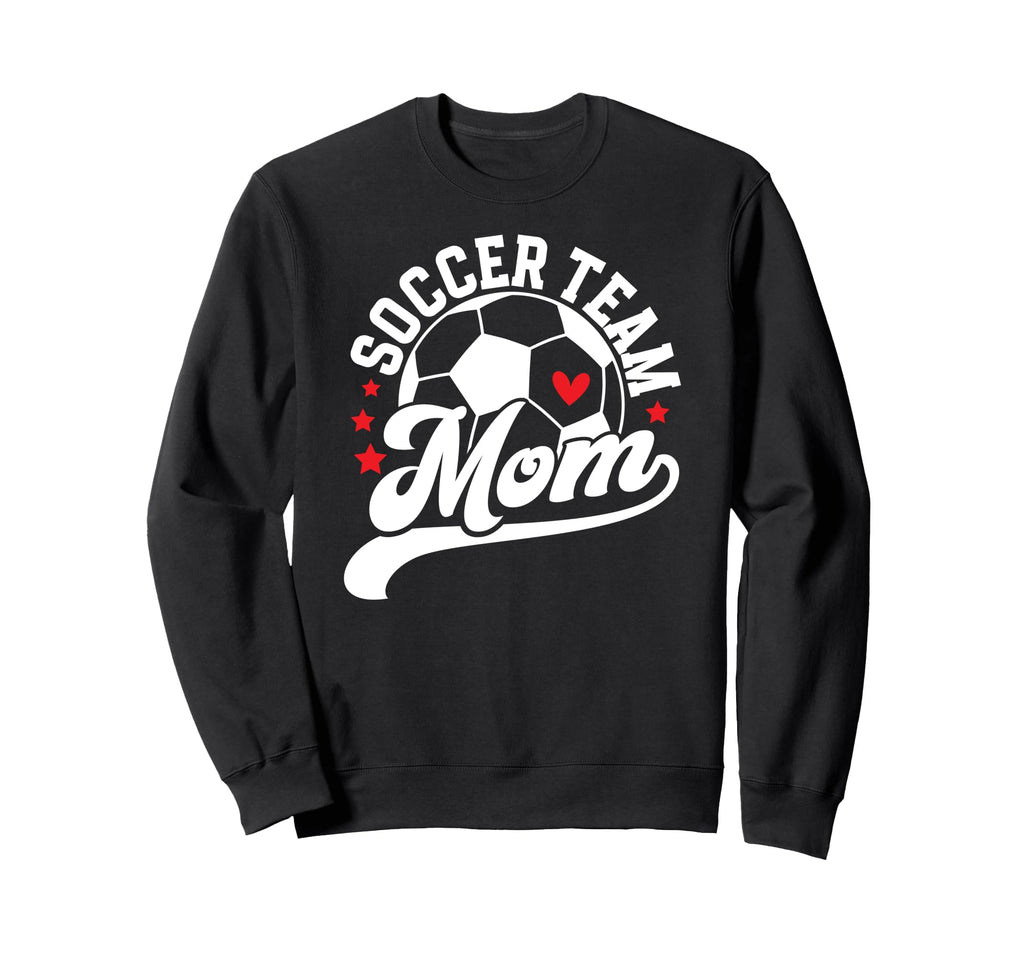 Soccer Team Mom Appreciation Sweatshirt - Casual Everyday Wear Men Women