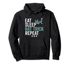 Eat Sleep Hat Trick Repeat Soccer Football Hoodie - Unique Graphic Unisex