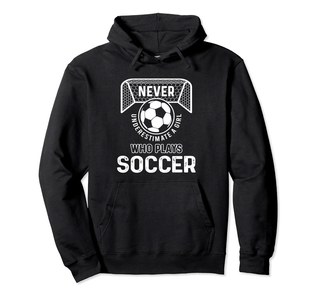 Never Underestimate Who Plays Soccer Hoodie - Custom Art Print for Adults