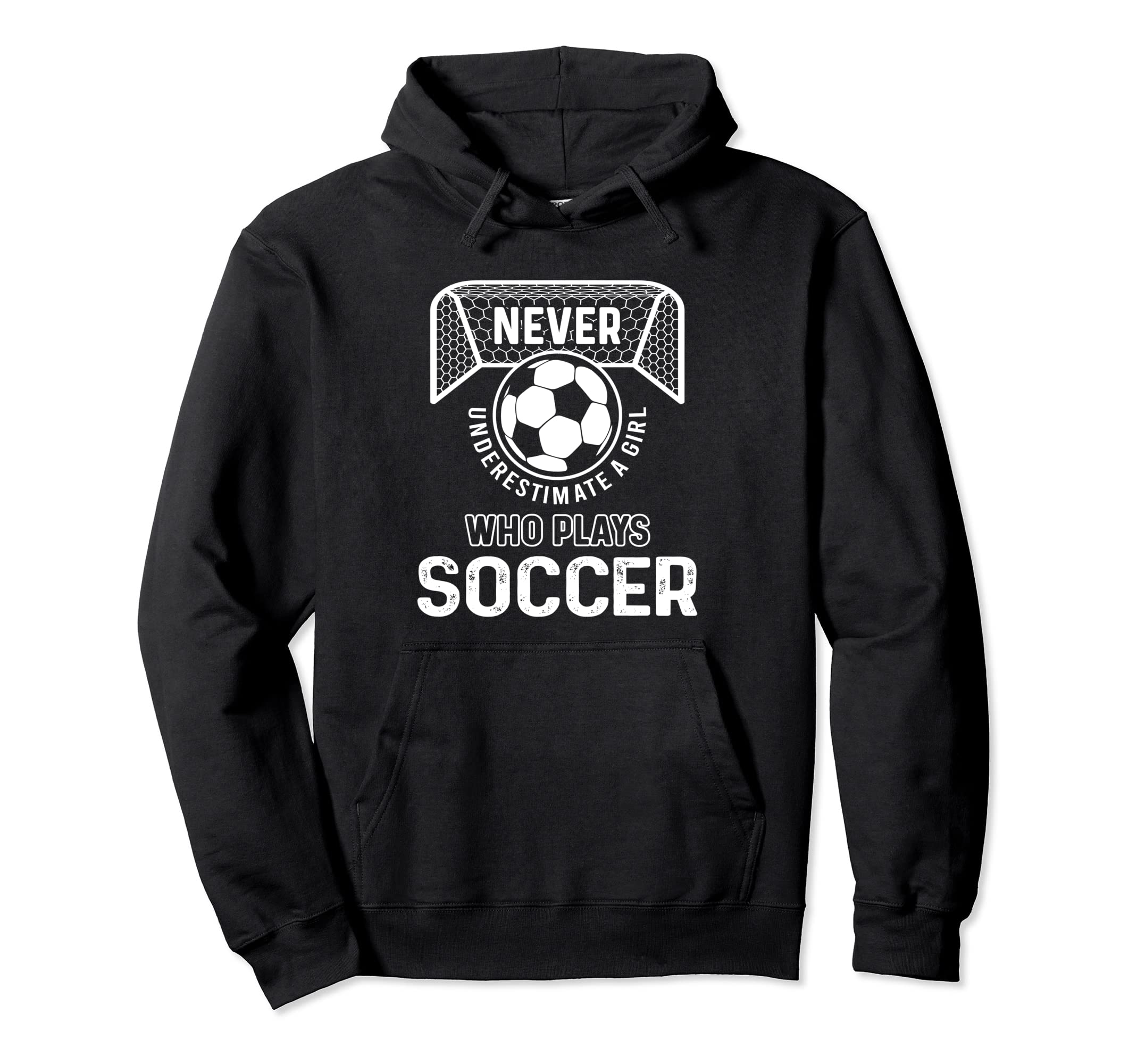 Never Underestimate Who Plays Soccer Hoodie - Custom Art Print for Adults