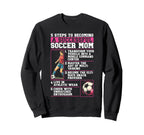How To Be Soccer Mom 5 Easy Sweatshirt - Fun Novelty Design Men Women