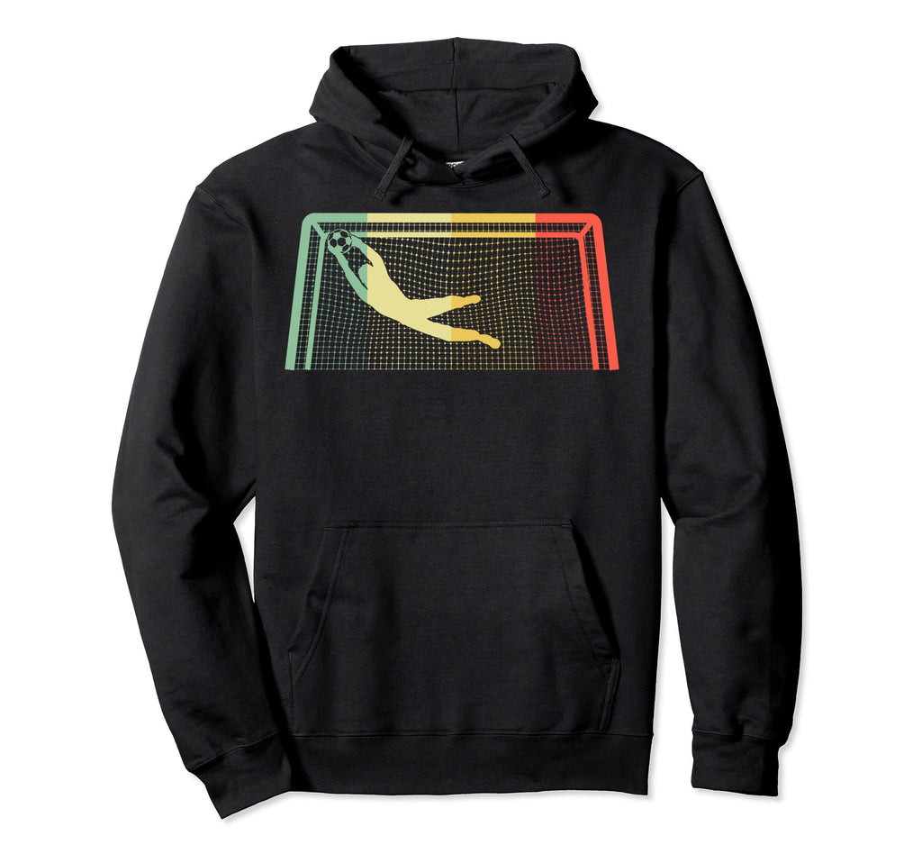 Funny Soccer Goalie Goalkeeper Gift Hoodie - Fun Novelty Design Men Women