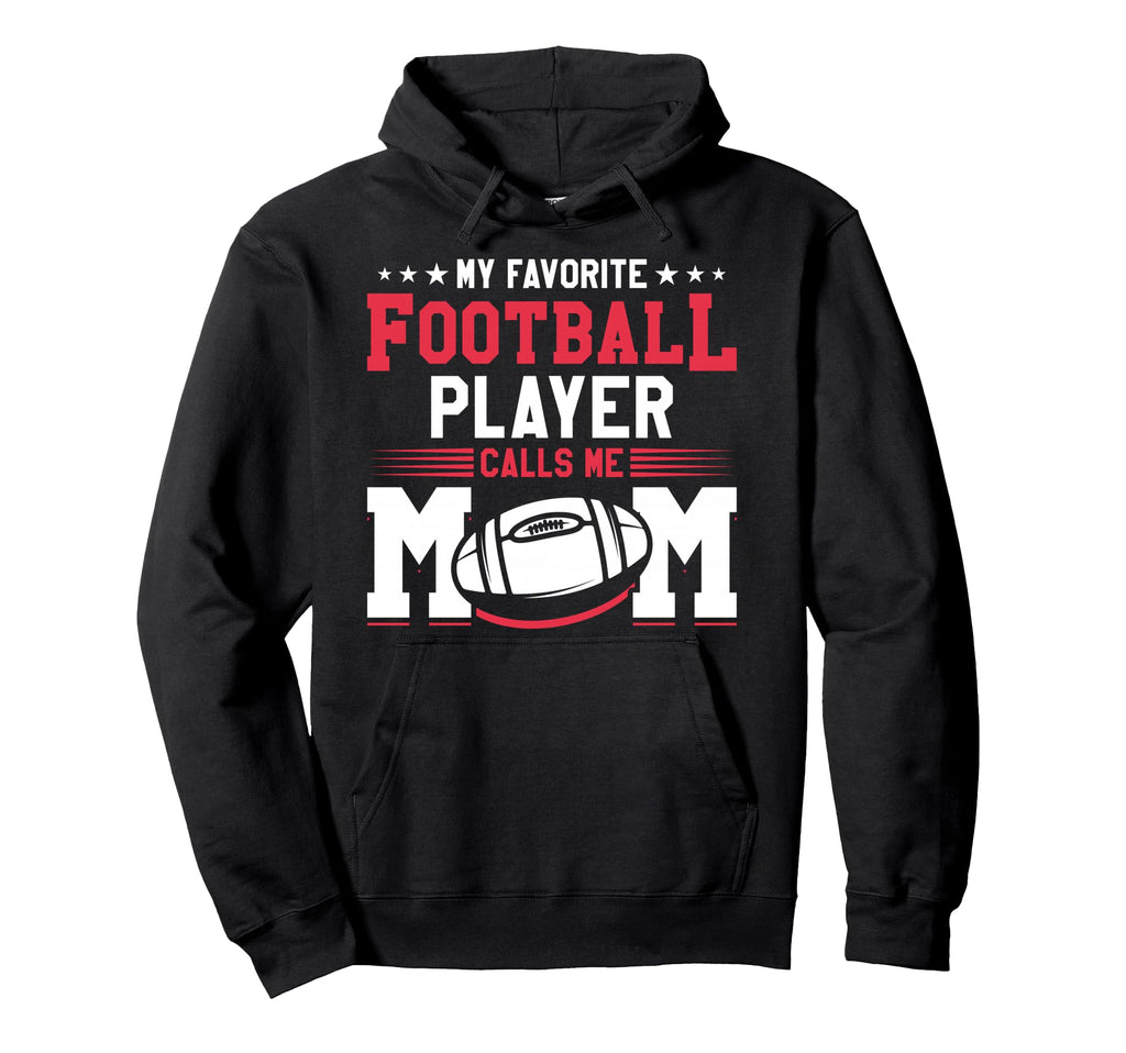 My Favorite Football Player Calls Me Hoodie - Trendy Graphic for Adults