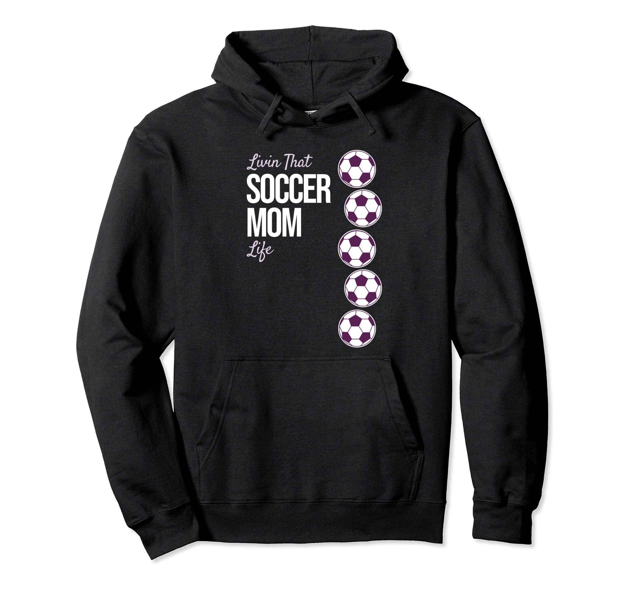 Livin That Soccer Mom Life Hoodie - Custom Art Print Unisex