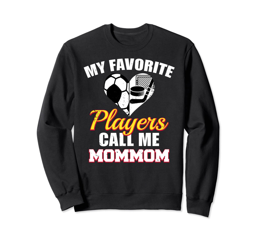 My Favorite Players Call Me Sweatshirt - Streetwear Style for Adults