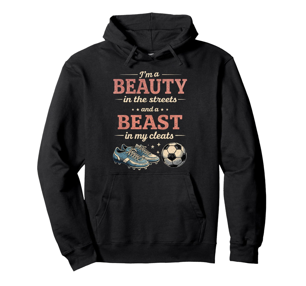 Soccer Beast My Cleats Soccer Hoodie - Casual Everyday Wear for Adults