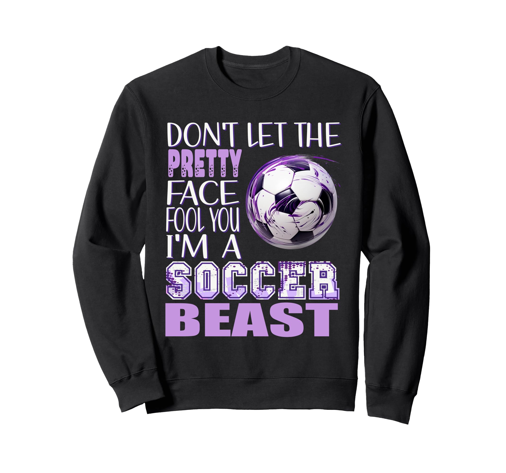Soccer Beauty Soccer Beast Kicking Sweatshirt - Trendy Graphic for Adults
