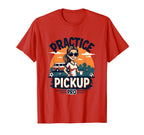 Practice Pickup Pro Soccer Mom T-Shirt - Casual Everyday Wear for Adults