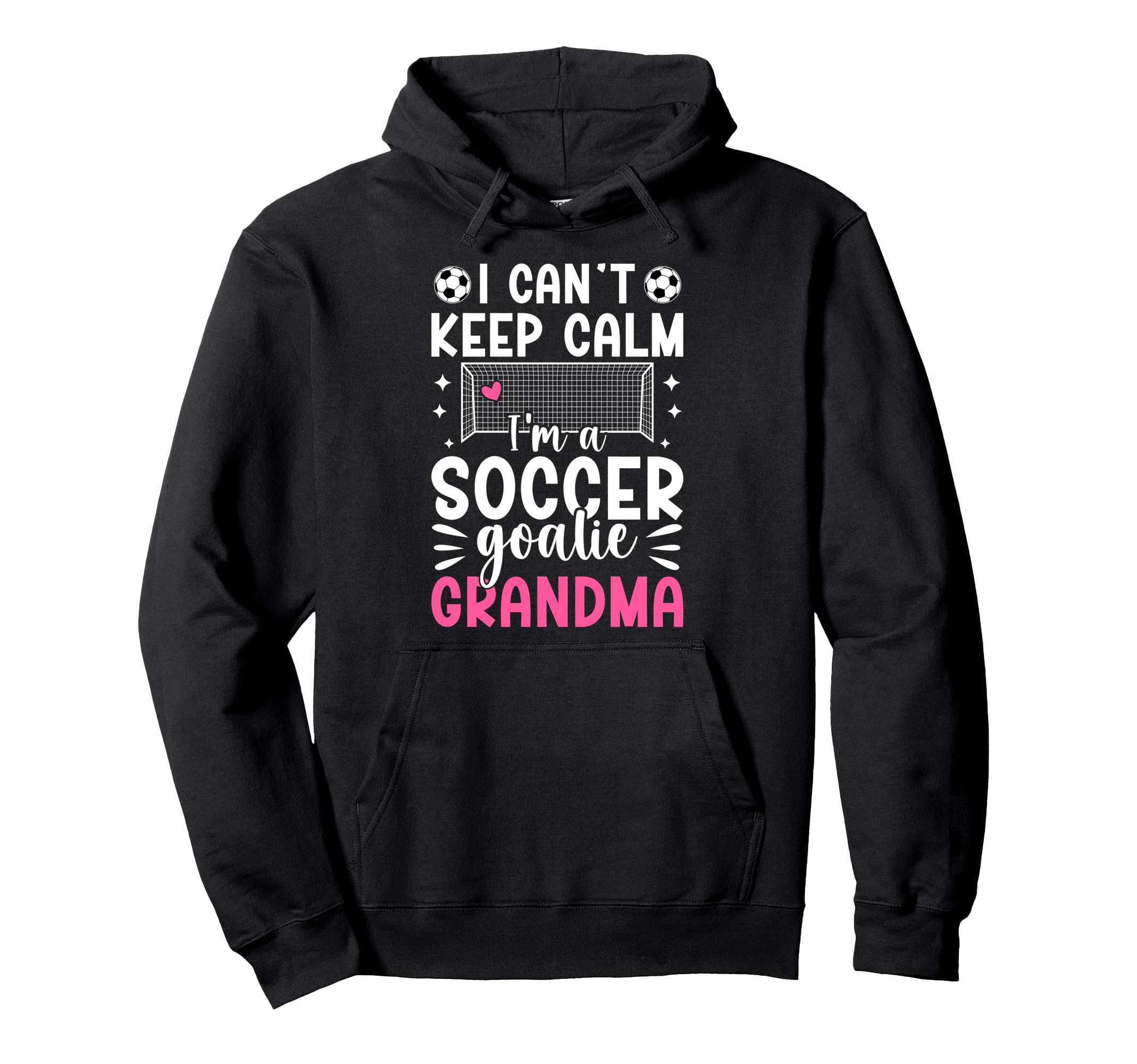 Im Soccer Goalie Grandma Soccer Keeper Hoodie - Unique Graphic Men Women