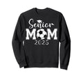Senior Mom 2025 Soccer Class 2025 Sweatshirt - Minimalist Print Men Women